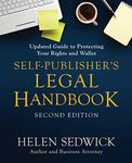 Self-Publisher's Legal Handbook: Updated Guide to Protecting Your Rights and Wallet