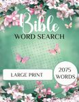 Bible Word Search Large Print for Adults: 2075 Words, 100 Themed Puzzles book for Teens and Seniors (128 pages, 8.5" x 11")