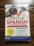McGraw-Hill's Spanish for Healthcare Providers, Second Edition (McGraw-Hill's Spanish for Healthcare Providers (W/CDs))