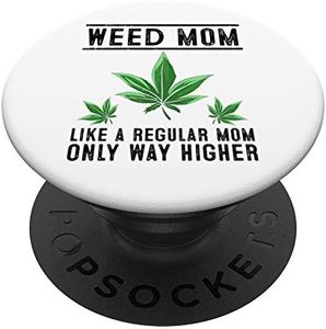 Funny Weed Mom Gift For Cannabidiol Plant Kush Stoner Women PopSockets PopGrip: Swappable Grip for Phones & Tablets