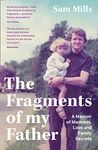 The Fragments of my Father: A memoir of madness, love and being a carer