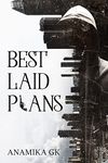 Best Laid Plans