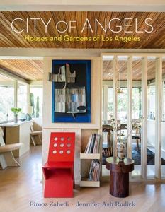 City of Angels:Houses and Gardens of Los Angeles: A Book About L.A. Style