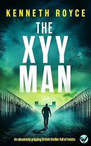 THE XYY MAN an absolutely gripping classic British thriller full of twists (Spider Scott Thrillers Book 1)