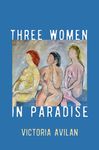 Three Women in Paradise