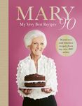 Mary 90: The Sunday Times bestselling new cookbook from Britain’s beloved cook, sharing her very best recipes