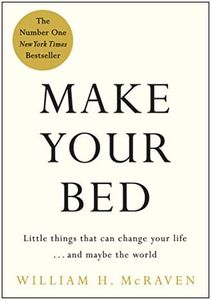 Make Your Bed: Feel grounded and think positive in 10 simple steps