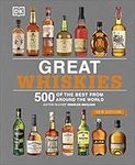 Great Whiskies: 500 of the Best fro