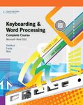 Keyboarding and Word Processing, Complete Course, Lessons 1-120: Microsoft Word 2010