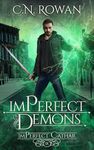 imPerfect Demons: A Gritty Urban Fantasy Series (The imPerfect Cathar Book 9)