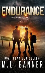 Endurance: An Apocalyptic Thriller (Highway Book 2)