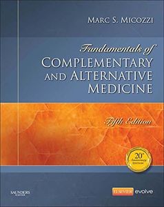 Fundamentals of Complementary and Alternative Medicine - E-Book (Fundamentals of Complementary and Integrative Medicine)