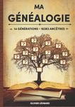 Ma Généalogie sur 14 générations - 16383 ancêtres: Livre à compléter, 695 pages, 1 page par ancêtre jusqu'à la 9ème génération, 164 pages d'extensions, Grand Format