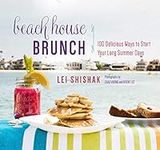 Beach House Brunch: 100 Delicious W