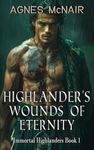 Highlander's Wounds of Eternity : A