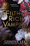 Filthy Rich Vampire: Twilight meets