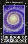 Book of Numerology: Taking a Count of Your Life