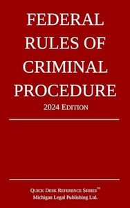 Federal Rules of Criminal Procedure; 2024 Edition