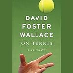 On Tennis: Five Essays