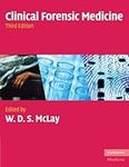 Clinical Forensic Medicine: Third Edition (Cambridge Medicine (Paperback))