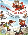 By Numeroff, Laura Joffe [ [ Dogs Don't Wear Sneakers ] ] Sep-1996[ Paperback ]