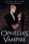 Ophelia's Vampire