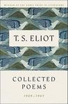 T. S. Eliot: Collected Poems, 1909-