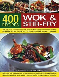 Best-Ever Book of Wok and Stir-Fry Cooking