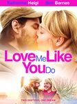Love Me Like You Do