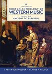 Norton Anthology of Western Music: Ancient to Baroque, Volume One
