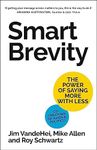 Smart Brevity: The Power of Saying More with Less