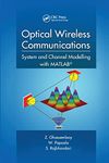 Optical Wireless Communications: System and Channel Modelling with MATLAB®