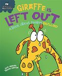 Giraffe Is Left Out - A book about feeling bullied (Behaviour Matters)