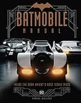 Batmobile Manual: Inside the Dark K