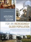 Housing Design for an Increasingly Older Population: Redefining Assisted Living for the Mentally and Physically Frail