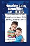 Hearing Loss Remedies for Kids: Pro