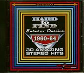 Hard To Find Jukebox Classics 1960-64: 30 Amazing Stereo Hits