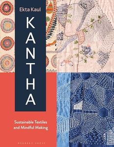 Kantha: Sustainable Textiles and Mindful Making