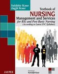 Textbook of Nursing Management and Services: For BSc and Post Basic Nursing