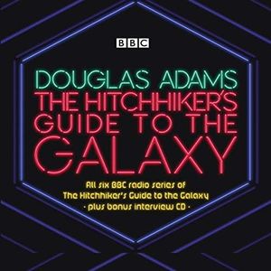 The Hitchhiker's Guide to the Galaxy: The Complete Radio Series: From the number one bestselling author of The Family Upstairs
