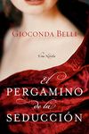 El Pergamino de la Seduccion: Una Novela (Spanish Edition)