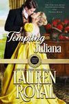 Tempting Juliana (Chase Family Series: The Regency, Book 2)