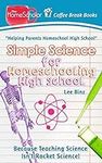 Simple Science for Homeschooling Hi