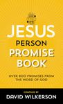 The Jesus Person Promise Book: Over 800 Promises from the Word of God