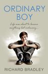 ORDINARY BOY: Life was about to become anything but ordinary