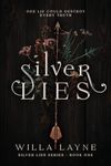 Silver Lies (Silver Lies Series Book 1)