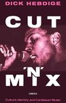 Cut `n' Mix: Culture, Identity and 