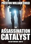 The Assassination Catalyst (The Las