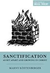 Sanctification as Set Apart and Gro