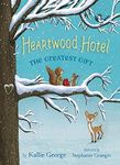 Heartwood Hotel Book 2: The Greates